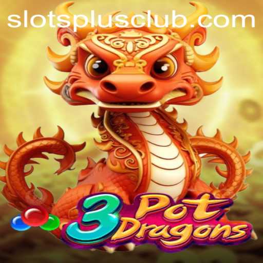 Exploring the Exciting World of 3PotDragons at Slots Plus Casino