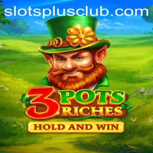 Explore the Exciting World of 3potsRiches at Slots Plus Casino
