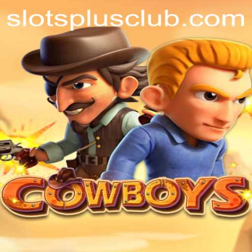 COWBOYS Slots: A Journey into the Wild West at Slots Plus Casino