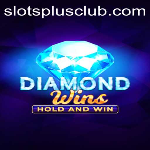 Exploring the Exciting World of DiamondWins Slots at Slots Plus Casino
