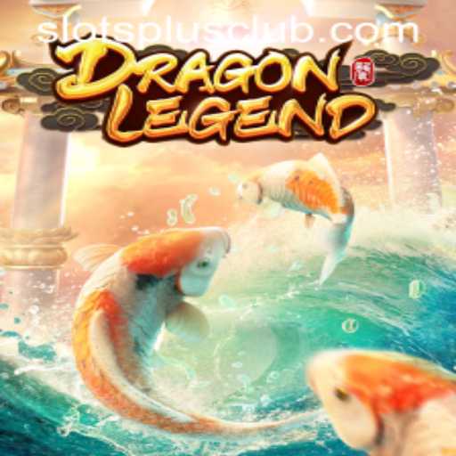 Exploring the Thrilling World of DragonLegend at Slots Plus Casino