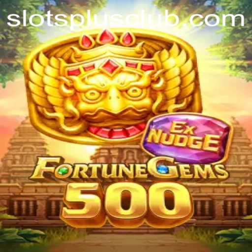 Discover the Excitement of FortuneGems500 at Slots Plus Casino
