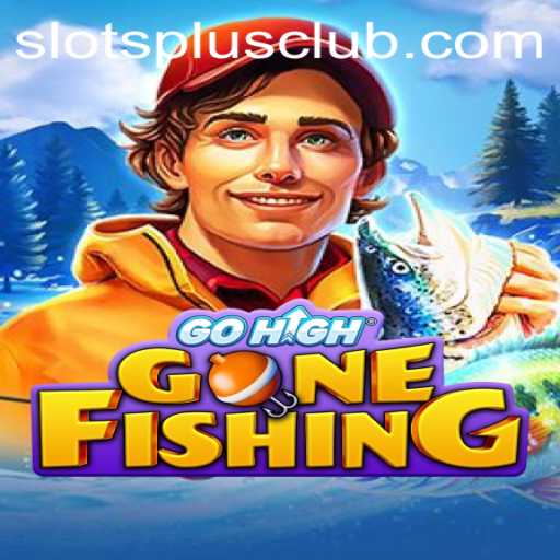 Discover the Thrills of GoHighGoneFishing at Slots Plus Casino