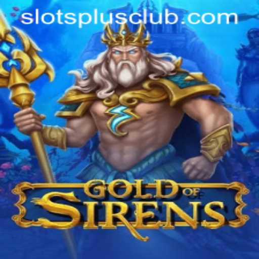 Discover the Thrills of GoldofSirens at Slots Plus Casino