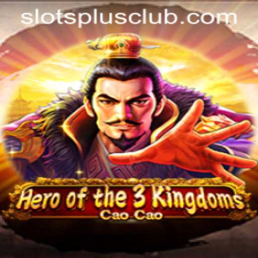 Heroofthe3KingdomsCaoCao: A Journey Through Ancient Battles and Modern Gaming at Slots Plus Casino