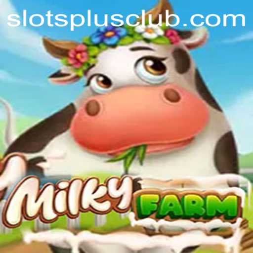 Exploring the Enchanting World of MilkyFarm in Slots Plus Casino