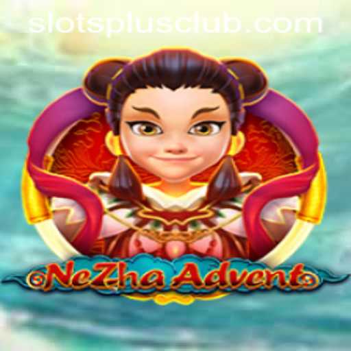 Exploring the Exciting World of NeZhaAdvent at Slots Plus Casino