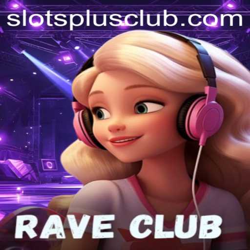 RaveClub: A Dazzling New Addition to Slots Plus Casino