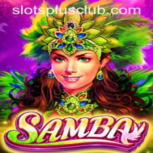Samba: An Exciting Journey into the World of Slots Plus Casino