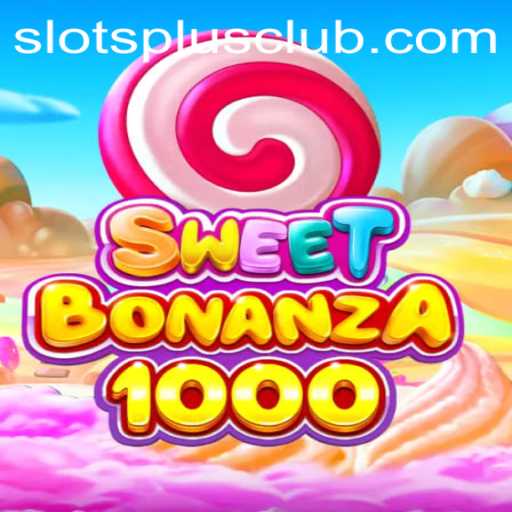SweetBonanza1000: A Thrilling Adventure at Slots Plus Casino