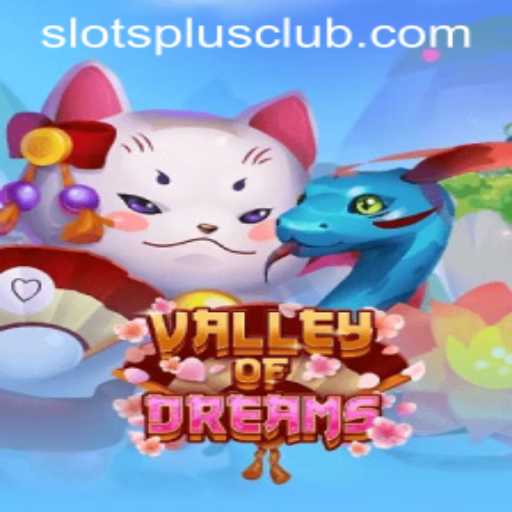 Uncover the Mysteries of ValleyofDreams at Slots Plus Casino