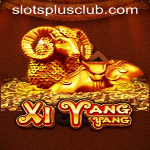 XiYangYang: Explore the Exciting World of Slots Plus Casino